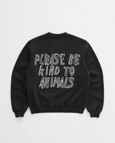 PLEASE BE KIND to ANIMALS CREWNECK